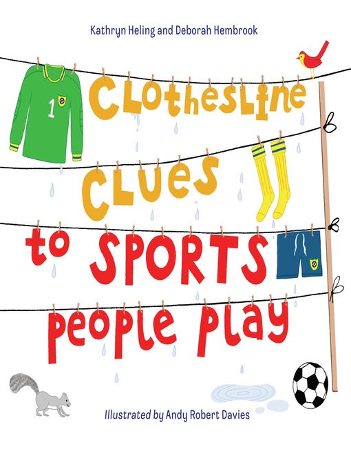 Title details for Clothesline Clues to Sports People Play by Kathryn Heling - Available